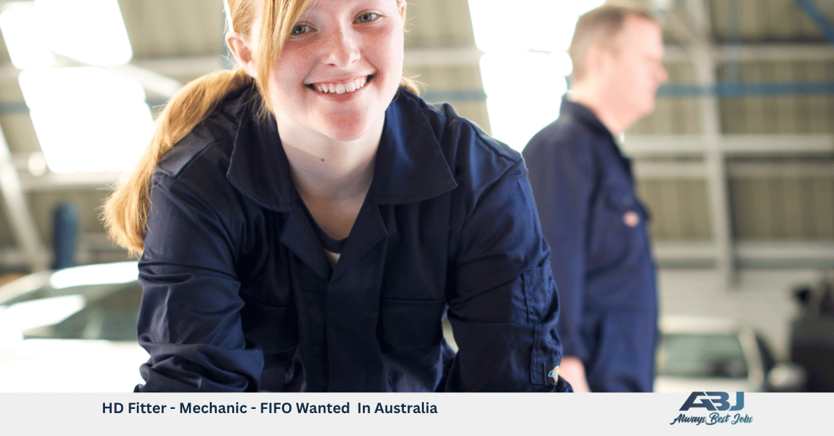 HD Fitter - Mechanic - FIFO Wanted In Australia